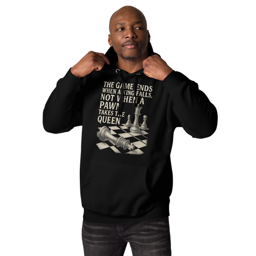 "The Game Ends When a King Falls" Chess Quote Hoodie - Black Streetwear